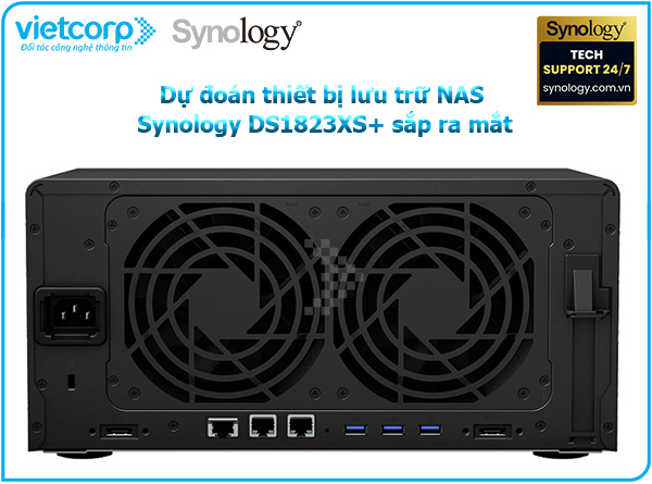 Dự đoán thiết bị lưu trữ NAS Synology DS1823XS+ sắp ra mắt 3 Dự đoán thiết bị lưu trữ NAS Synology DS1823XS+ sắp ra mắt